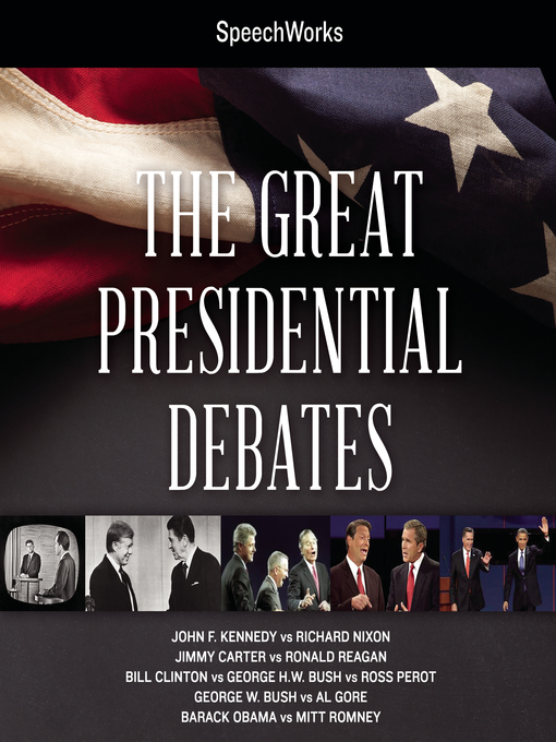 Title details for The Great Presidential Debates by SpeechWorks - Available